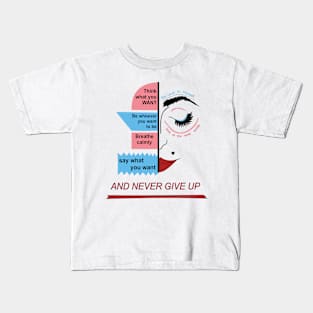 Never give up! Kids T-Shirt